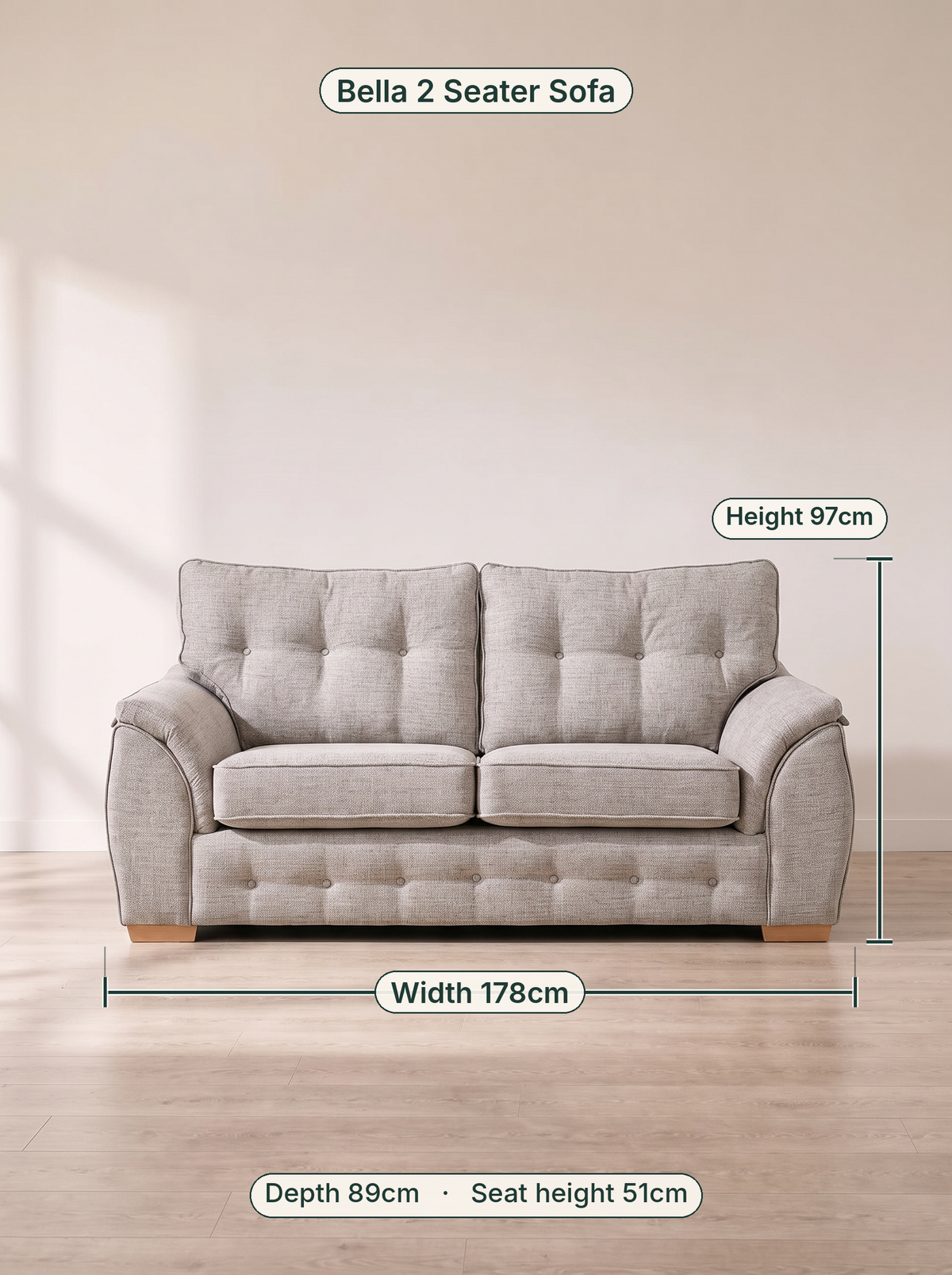 Bella 2 Seater Sofa dimensions: width 178cm, height 97cm, depth 89cm, seat height 51cm
