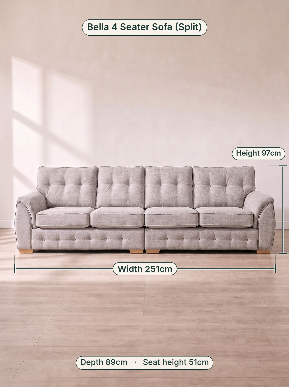 Bella 4 Seater Sofa (Split) dimensions: width 251cm, height 97cm, depth 89cm, seat height 51cm